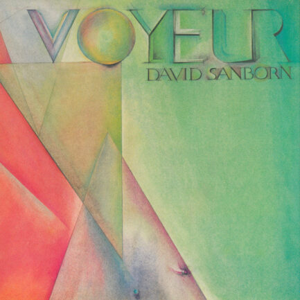 David Sanborn – Voyeur