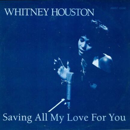 Whitney Houston ‎– Saving All My Love For You