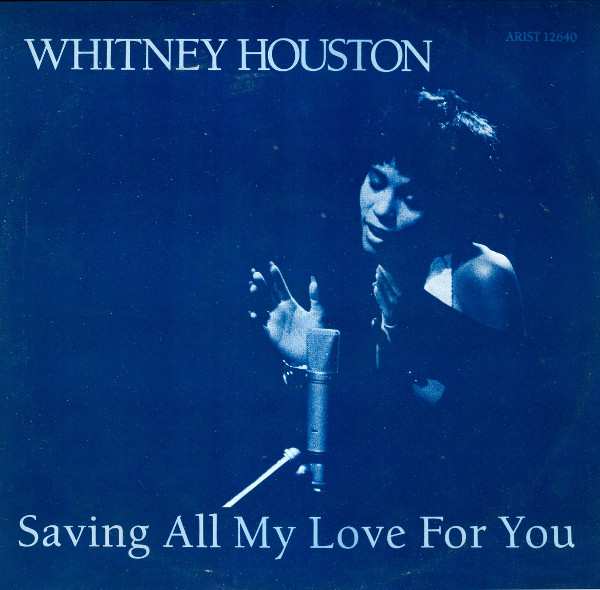 Whitney Houston – Saving All My Love For You
