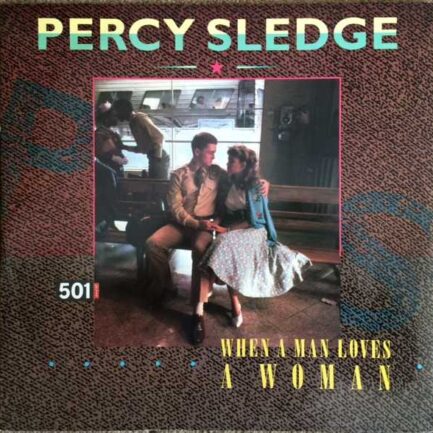 Percy Sledge ‎– When A Man Loves A Woman
