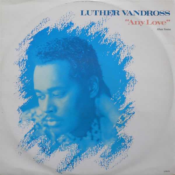 Luther Vandross – Any Love