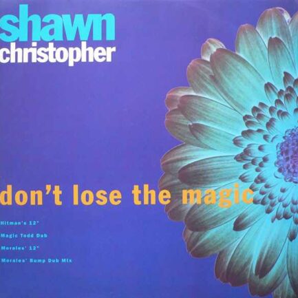 Shawn Christopher – Don't Lose The Magic