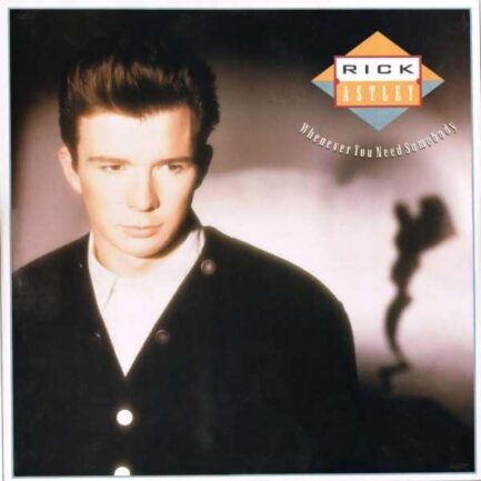 Rick Astley ‎– Whenever You Need Somebody