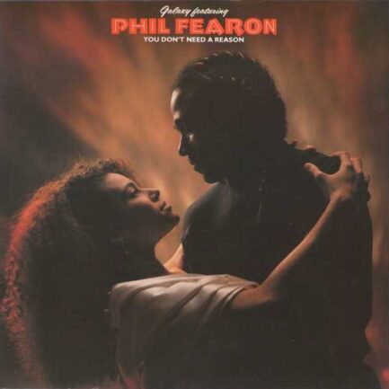Galaxy Featuring Phil Fearon ‎– You Don't Need A Reason