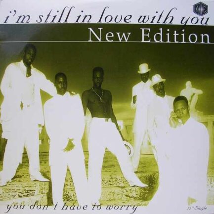 New Edition ‎– I'm Still In Love With You