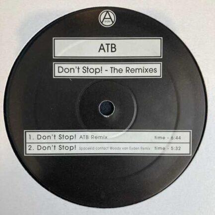 ATB ‎– Don't Stop - The Remixes