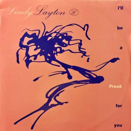 Lindy Layton ‎– I'll Be A Freak For You